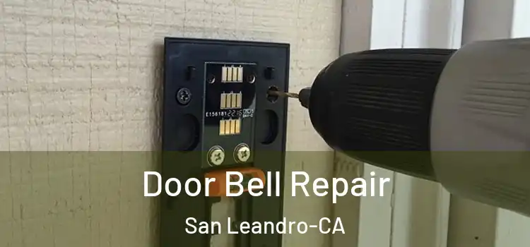 Door Bell Repair San Leandro-CA