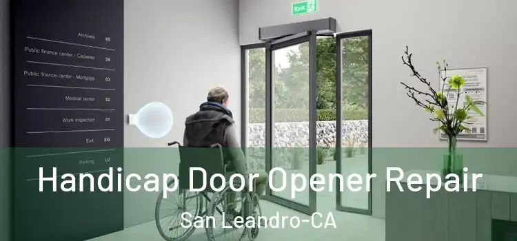 Handicap Door Opener Repair San Leandro-CA