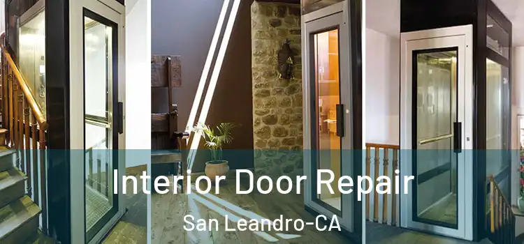  Interior Door Repair San Leandro-CA